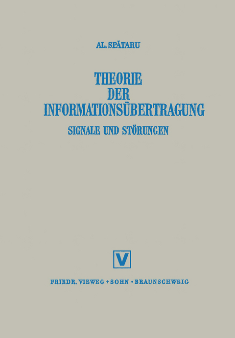 Theorie Der Informationsübertragung - Alexandru Spǎtaru