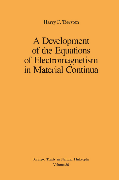 A Development of the Equations of Electromagnetism in Material Continua - Harry F. Tiersten