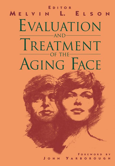 Evaluation and Treatment of the Aging Face - 
