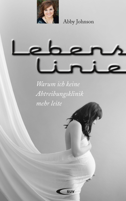 Lebenslinie - Abby Johnson