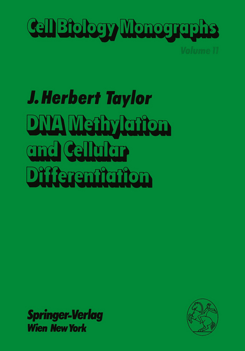 DNA Methylation and Cellular Differentiation - James H. Taylor