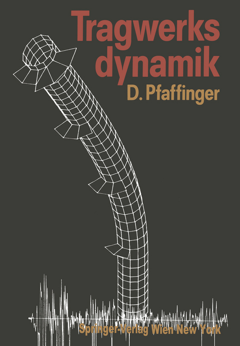 Tragwerksdynamik - Dieter D. Pfaffinger