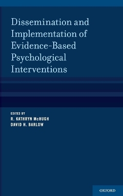 Dissemination and Implementation of Evidence-Based Psychological Treatments - 
