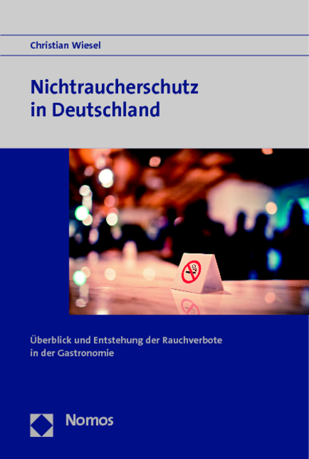 Nichtraucherschutz in Deutschland - Christian Wiesel