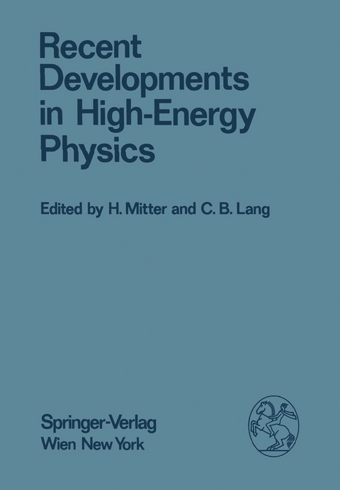 Recent Developments in High-Energy Physics - 