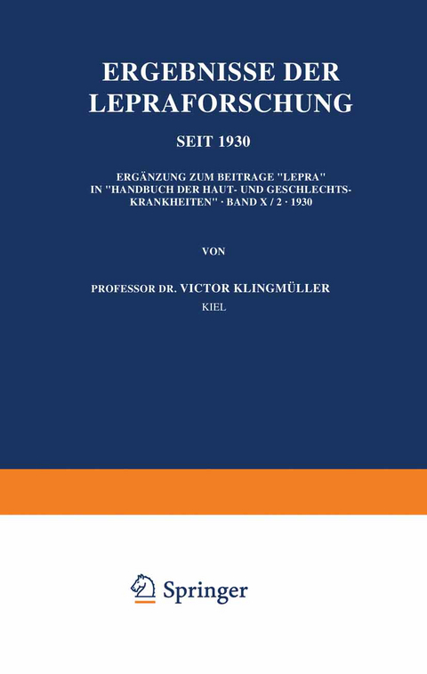 Ergebnisse der Lepraforschung seit 1930 - Victor Klingmüller