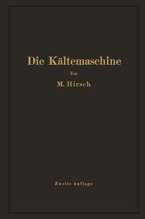 Die Kältemaschine - M. Hirsch