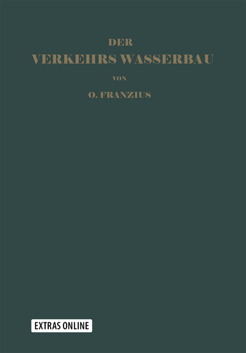 Der Verkehrswasserbau - Otto Franzius