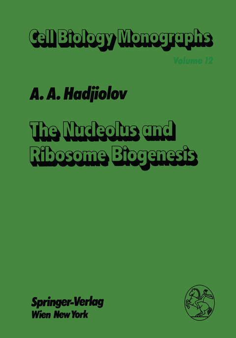The Nucleolus and Ribosome Biogenesis - A.A. Hadjiolov