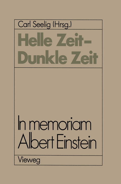 Helle Zeit — Dunkle Zeit - Carl Seelig