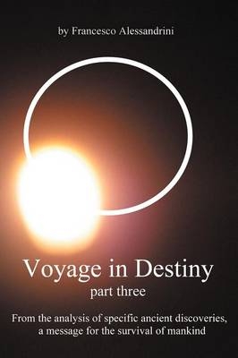 Voyage in Destiny - Part Three - Francesco Alessandrini