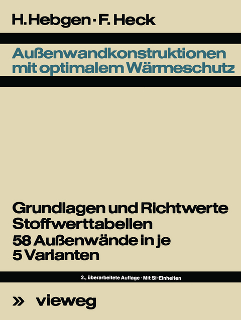 Außenwandkonstruktionen mit optimalem Wärmeschutz - Friedrich Hebgen, Friedrich Heck