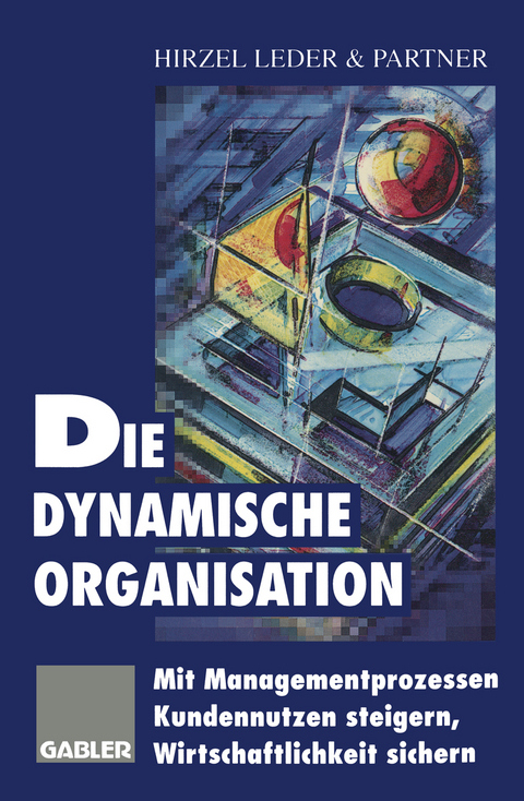 Die dynamische Organisation - 