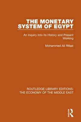 The Monetary System of Egypt - Rifaat Mohammed