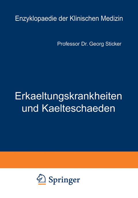 Erkaeltungskrankheiten und Kaelteschaeden - Georg Sticker