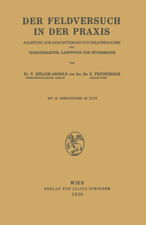 Der Feldversuch in der Praxis - E. Möller-Arnold, E. Feichtinger