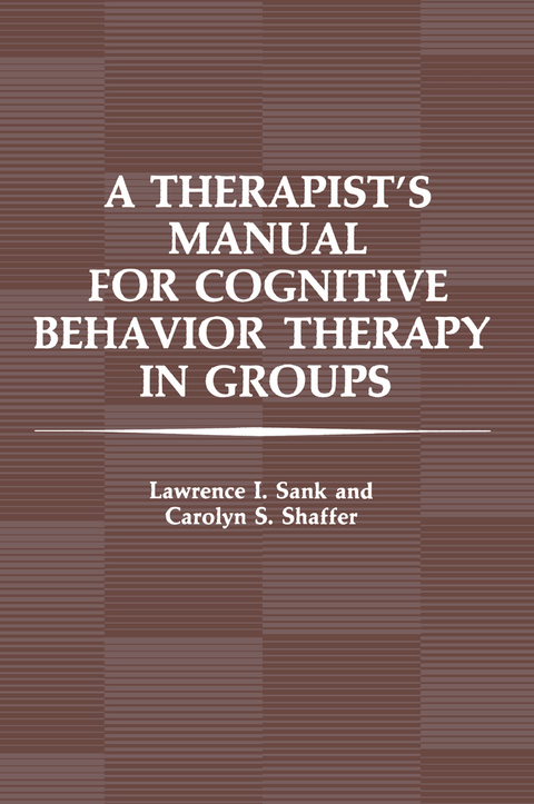 A Therapist’s Manual for Cognitive Behavior Therapy in Groups - L.I. Sank, C.S. Shaffer