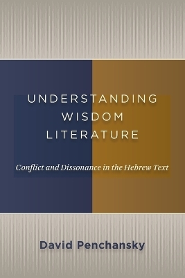 Understanding Wisdom Literature - David Penchansky