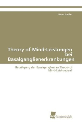 Theory of Mind-Leistungen bei Basalganglienerkrankungen - Maren Bodden