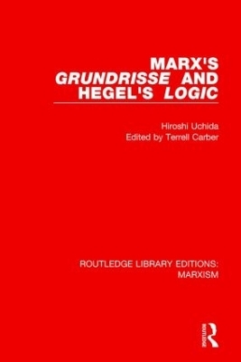 Marx's 'Grundrisse' and Hegel's 'Logic' - Hiroshi Uchida