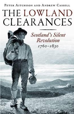 The Lowland Clearances - Peter Aitchison, Andrew Cassell