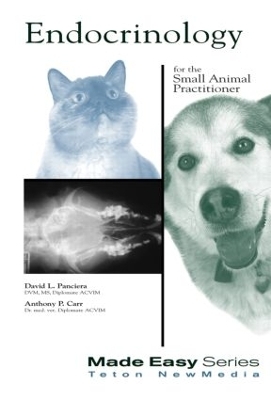 Endocrinology for the Small Animal Practitioner - David Panciera, Anthony Carr