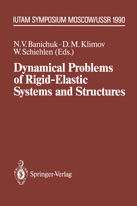 Dynamical Problems of Rigid-Elastic Systems and Structures - 