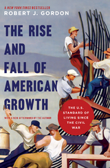 The Rise and Fall of American Growth - Robert J. Gordon