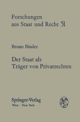 Der Staat als Träger von Privatrechten - B. Binder