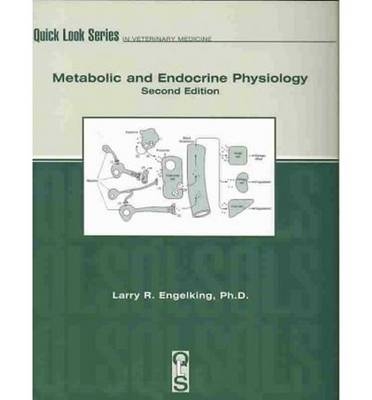 Metabolic and Endocrine Physiology, Second Edition - Larry Engelking