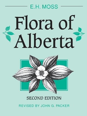 Flora of Alberta - E.H. Moss