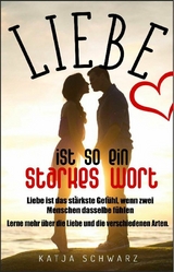 Liebe ist so ein starkes Wort - Katja Schwarz