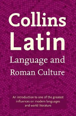 Collins Latin Language and Roman Culture -  Collins Dictionaries