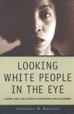 Looking White People in the Eye - Sherene Razack