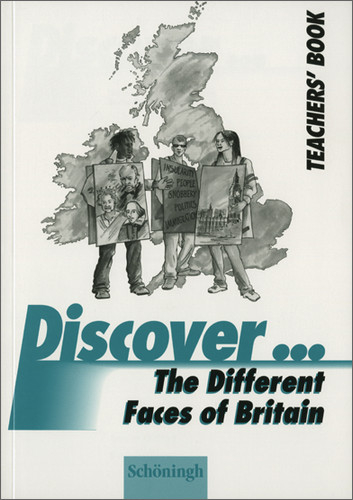 Discover...Topics for Advanced Learners / The Different Faces of Britain - Stephen Speight, Karsten Witsch, Karl H Wagner