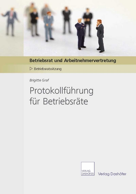 Protokollführung für Betriebsräte - Brigitte Graf