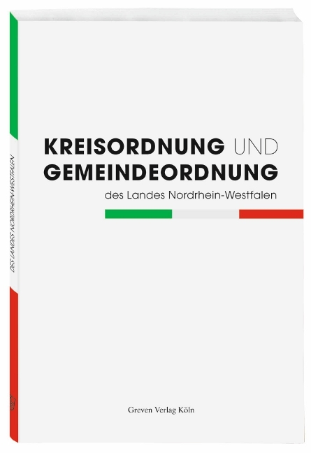 Kreisordnung und Gemeindeordung des Landes Nordrhein-Westfalen