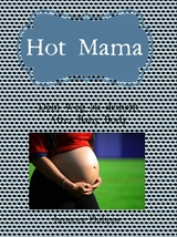 Hot Mama - Leonora Philipps