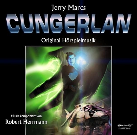 CUNGERLAN - Original Hörspielmusik - Robert Herrmann
