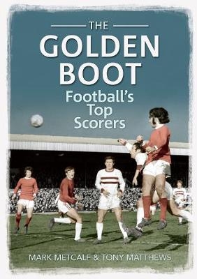 The Golden Boot - Mark Metcalf, Tony Matthews