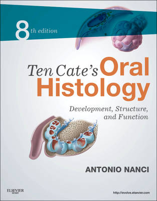 Ten Cate's Oral Histology - Antonio Nanci