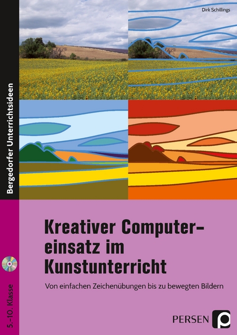Kreativer Computereinsatz im Kunstunterricht - Dirk Schillings