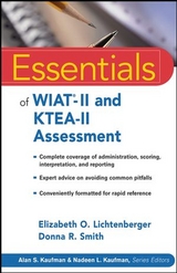 Essentials of WIAT-II and KTEA-II Assessment -  Elizabeth O. Lichtenberger,  Donna R. Smith