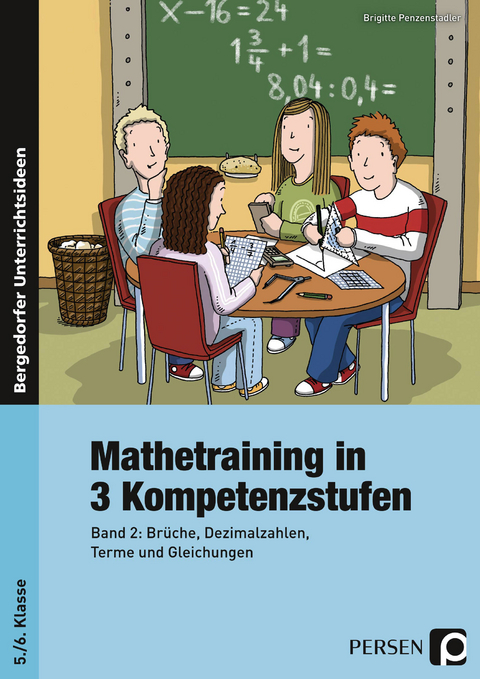 Mathetraining in 3 Kompetenzstufen - 5./6. Klasse - Brigitte Penzenstadler
