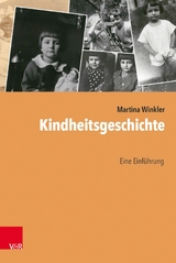 Kindheitsgeschichte -  Martina Winkler