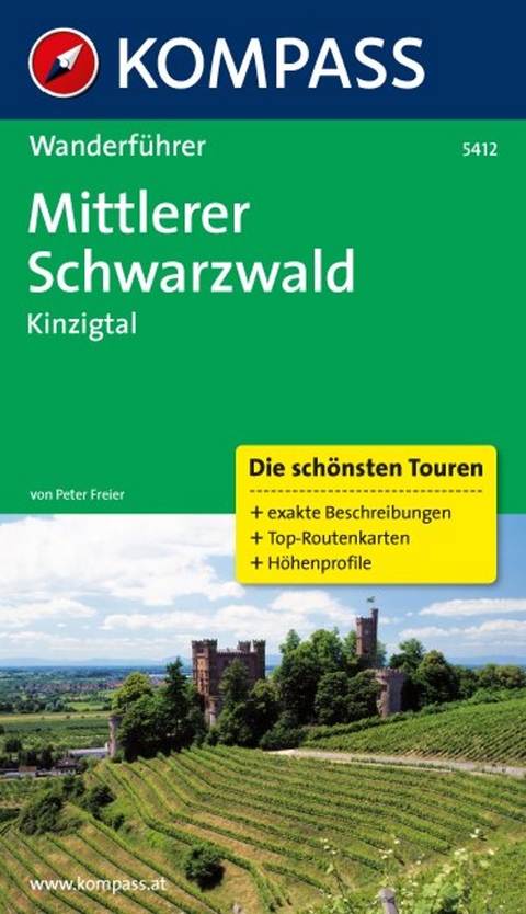 KOMPASS Wanderführer Mittlerer Schwarzwald, Kinzigtal - Peter Freier