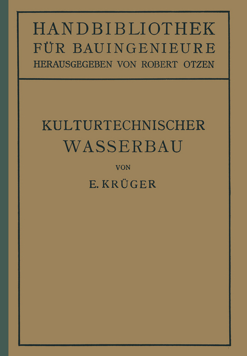 Kulturtechnischer Wasserbau - E. Krüger