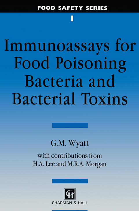 Immunoassays for Food-poisoning Bacteria and Bacterial Toxins - G. M. Wyatt
