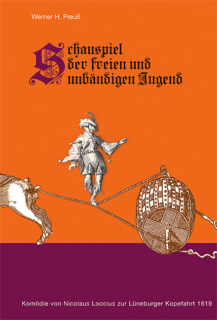 Schauspiel der freien und unbändigen Jugend oder Komödie vom ungeratenen und verlorenen Sohn - Werner H Preuss