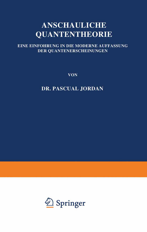 Anschauliche Quantentheorie - P. Jordan